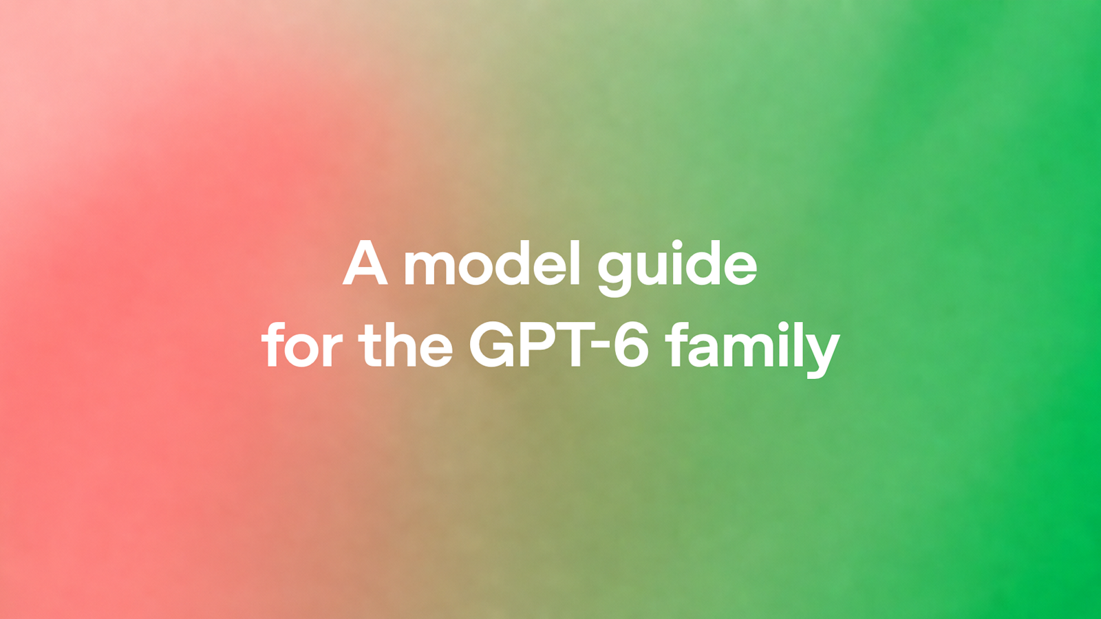 OpenAI publica guia para escolher e usar os modelos GPT-6
