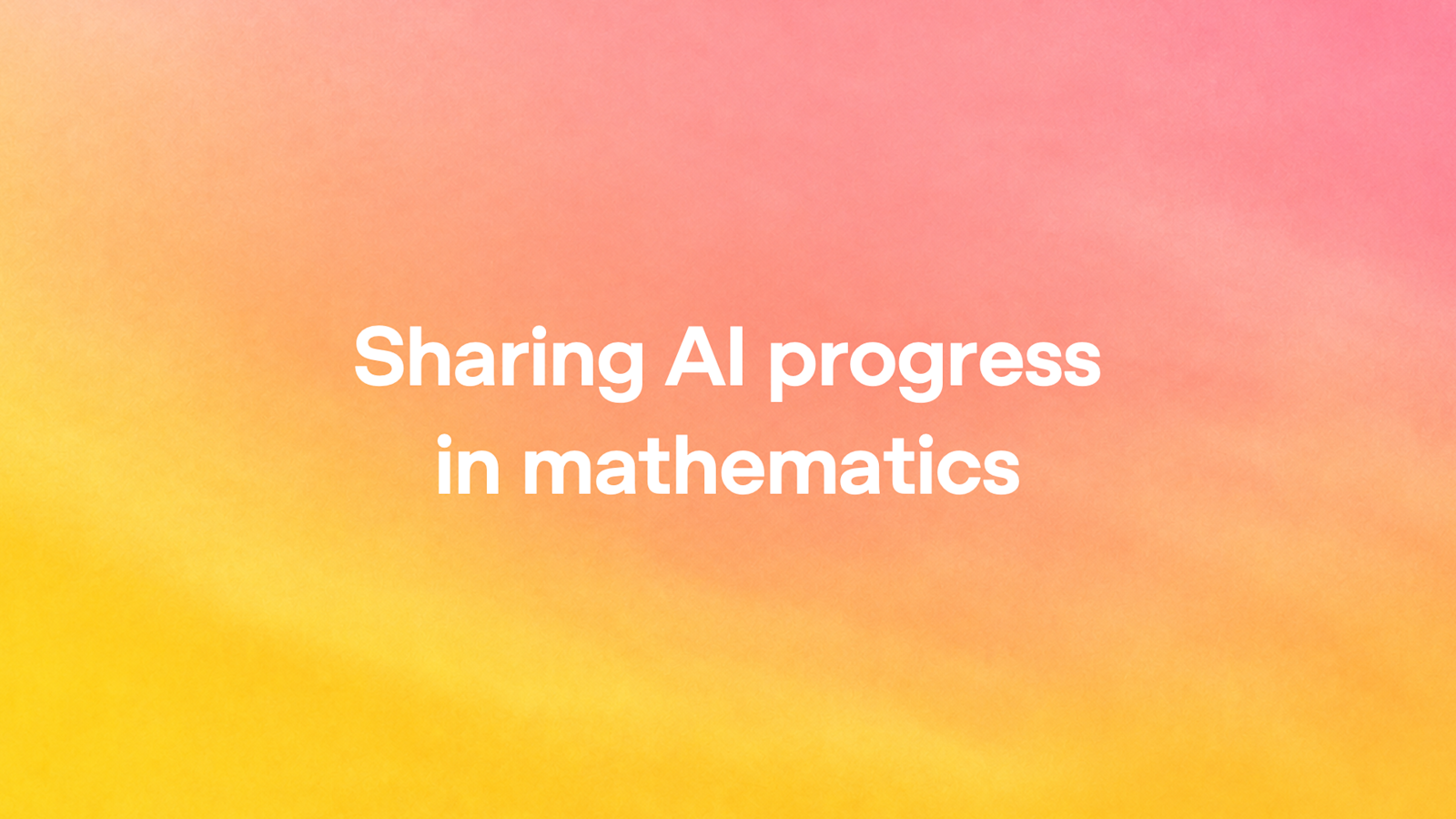 OpenAI compartilha avanços de IA na matemática com provas verificáveis